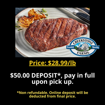 DEPOSIT for IN STORE PICKUP ONLY - Boneless Ribeye Steak