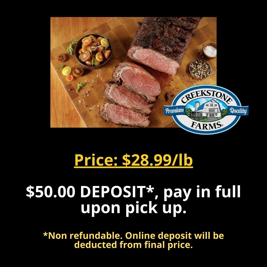 DEPOSIT for IN STORE PICKUP ONLY - Boneless Rib Roast