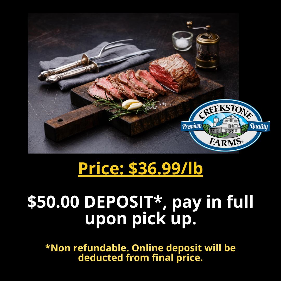 DEPOSIT for IN STORE PICKUP ONLY - Filet Mignon Roast (Beef Tenderloin)