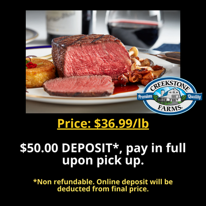 DEPOSIT for IN STORE PICKUP ONLY - Filet Mignon Steaks