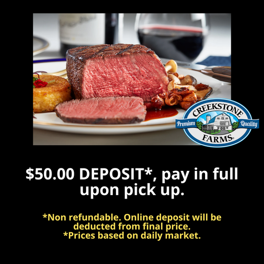 DEPOSIT for IN STORE PICKUP ONLY - Filet Mignon Roast (Beef Tenderloin)