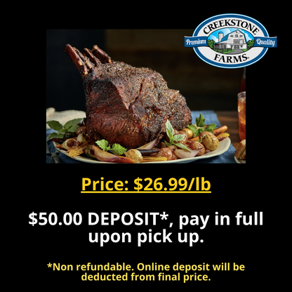 DEPOSIT for IN STORE PICKUP ONLY - Standing Rib Roast (Prime Rib)